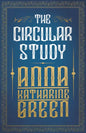 The Circular Study: Amelia Butterworth - Volume 3 - Paperback