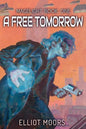 A Free Tomorrow - Paperback