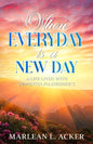 When Everyday is A New Day - Paperback