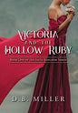 Victoria and the Hollow Ruby: Book One of the Sixth Kingdom - Hardcover