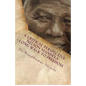 A Critical Perspective: Nelson Mandela-Long Walk to Freedom: Autobiography of Nelson Mandela - Paperback