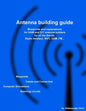 Antenna building guide: Blueprints and explanations for HAM and DIY antenna builders for all Bands and uses - Paperback