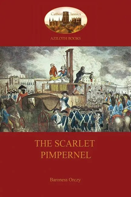 The Scarlet Pimpernel (Aziloth Books) - Paperback