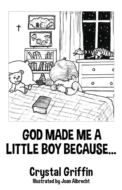 God Made Me a Little Boy Because... - Paperback