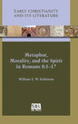Metaphor, Morality, and the Spirit in Romans 8: 1-17 - Hardcover