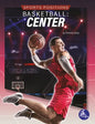 Basketball: Center: Center - Hardcover