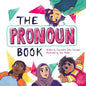 The Pronoun Book: She, He, They, and Me! - Hardcover
