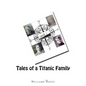 Tales of a Titanic Family - Paperback