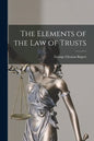 The Elements of the Law of Trusts - Paperback
