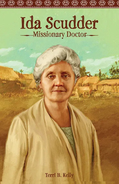 Ida Scudder: Missionary Doctor - Paperback