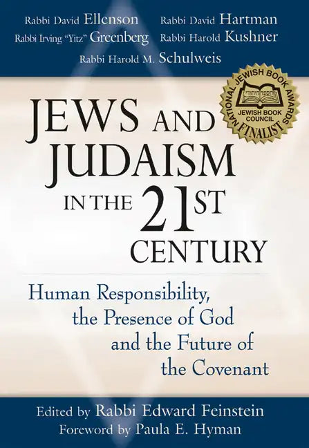 Jews and Judaism in 21st Century: Human Responsibility, the Presence of God and the Future of the Covenant - Paperback
