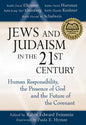 Jews and Judaism in 21st Century: Human Responsibility, the Presence of God and the Future of the Covenant - Paperback