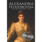 Alexandra Feodorovna: A Life From Beginning to End - Paperback