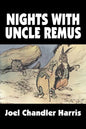 Nights with Uncle Remus by Joel Chandler Harris, Fiction, Classics - Paperback