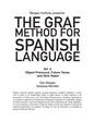 The Graf Method for Spanish Language, Vol 4: Object Pronouns, Future Tense and V - Paperback