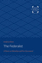 The Federalist: A Classic on Federalism and Free Government - Paperback