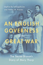 English Governess in the Great War: The Secret Brussels Diary of Mary Thorp - Paperback