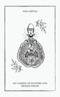 My Garden of Flowers and Broken Pieces - Paperback
