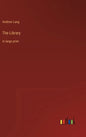 The Library: in large print - Hardcover