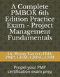 A Complete PMBOK 6th Edition Practice Exam - Project Management Fundamentals: Excel in your PMBOK 6th ed. exam prep - Paperback
