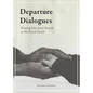 Departure Dialogues: Praying Like Jesus Prayed as He Faced Death - Paperback