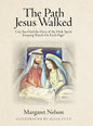 The Path Jesus Walked: Can You Find the Dove of the Holy Spirit Keeping Watch On Each Page? - Hardcover