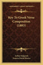 Key To Greek Verse Composition (1883) - Paperback