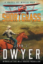 Shortgrass: A Novel of World War II - Paperback