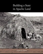 Building a State in Apache Land - Paperback