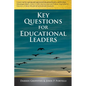 Key Questions for Educational Leaders - Paperback