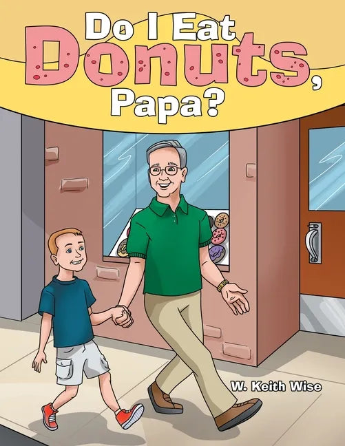 Do I Eat Donuts, Papa? - Paperback