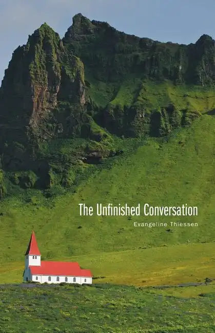 The Unfinished Conversation - Paperback