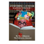 Everything You Never Wanted To Know About Your Nonprofit Corporation - Paperback