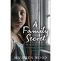 A Family Secret: My Shocking True Story of Surviving a Childhood in Hell - Paperback
