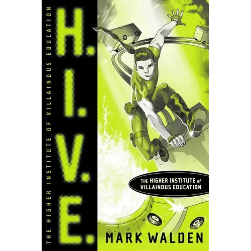 H.I.V.E.: Higher Institute of Villainous Education - Hardcover