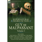 The Collected Supernatural and Weird Fiction of Guy de Maupassant: Volume 3-Including One Novella 'The Heritage' and Thirty-Six Short Stories of the S - Paperback