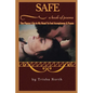 Safe: The Places I Go In My Head To Feel Acceptance & Peace - Paperback