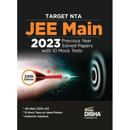 TARGET NTA JEE Main 2023 - 10 Previous Year Solved Papers with 10 Mock Tests 24th Edition Physics, Chemistry, Mathematics - PCM Optional Questions Num - Paperback