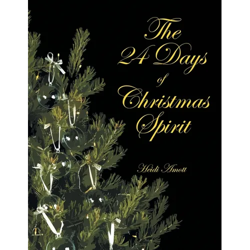 The 24 Days of Christmas Spirit - Paperback