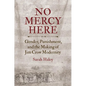 No Mercy Here: Gender, Punishment, and the Making of Jim Crow Modernity - Paperback
