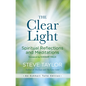 The Clear Light: Spiritual Reflections and Meditations - Hardcover