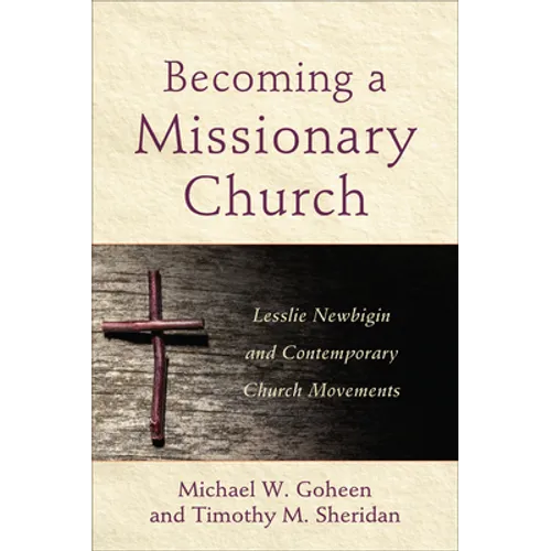 Becoming a Missionary Church - Hardcover