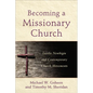 Becoming a Missionary Church - Hardcover