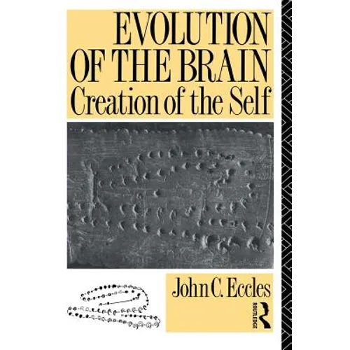 Evolution of the Brain: Creation of the Self - Paperback