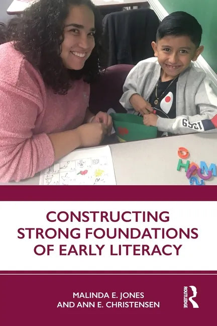 Constructing Strong Foundations of Early Literacy - Paperback