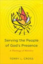 Serving the People of God's Presence: A Theology of Ministry - Paperback