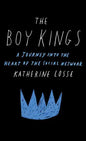 Boy Kings: A Journey Into the Heart of the Social Network - Paperback
