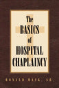 The Basics of Hospital Chaplaincy - Paperback