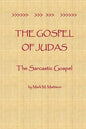 The Gospel of Judas: The Sarcastic Gospel - Paperback