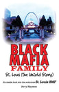Black Mafia Family St. Louis (The Untold Story) - Paperback